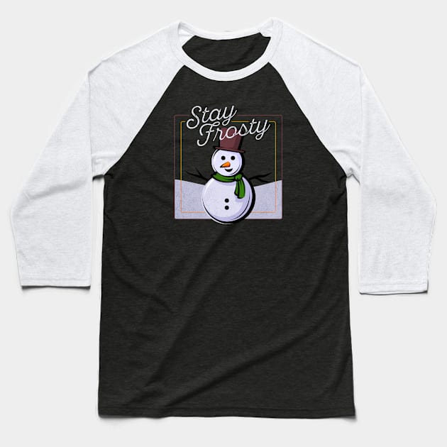 Stay Frosty Baseball T-Shirt by mikevotava